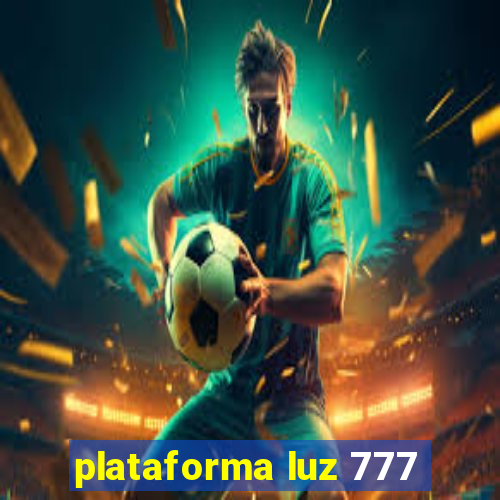 plataforma luz 777